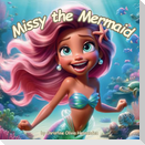 Missy the Mermaid