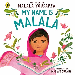 Yousafzai, Malala. My Name is Malala. Penguin Books Ltd (UK), 2022.