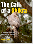 The Call of a Shikra