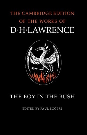 Lawrence, D. H.. The Boy in the Bush. Cambridge University Press, 2002.