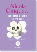 Ultimo venne il verme