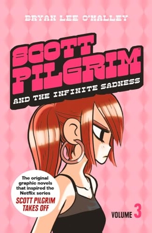 O'Malley, Bryan Lee. SCOTT PILGRIM INFINITE SADNESS - Volume 3. Harper Collins Publishers - UK Wholesale Acct, 2010.