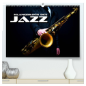 Klangbilder des Jazz (hochwertiger Premium Wandkalender 2024 DIN A2 quer), Kunstdruck in Hochglanz