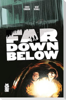 Far Down Below