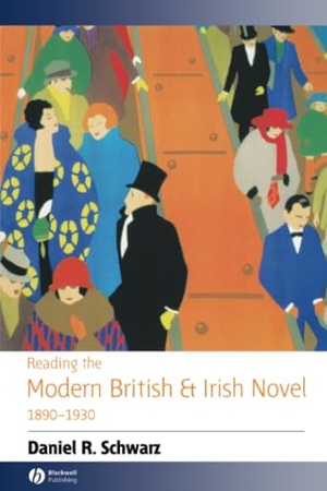 Schwarz, Daniel R / Schwars. Reading the Modern British and Irish Novel 1890-1930. John Wiley & Sons, 2004.