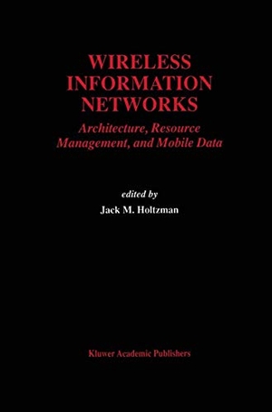 Holtzman, Jack M. (Hrsg.). Wireless Information Ne