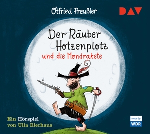Preußler, Otfried. Der Räuber Hotzenplotz und die Mondrakete. Audio Verlag Der GmbH, 2018.