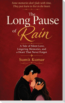 The Long Pause of Rain