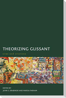 Theorizing Glissant
