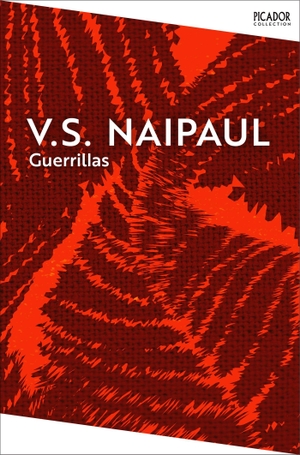 Naipaul, V. S.. Guerrillas. Pan Macmillan, 2026.