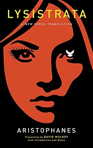 Aristophanes. Lysistrata - A New Verse Translation. University of Wisconsin Press, 2020.