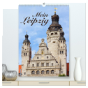 Mein Leipzig (hochwertiger Premium Wandkalender 2024 DIN A2 hoch), Kunstdruck in Hochglanz