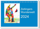 Zeitingers Wunderwelt (Tischkalender 2024 DIN A5 quer), CALVENDO Monatskalender