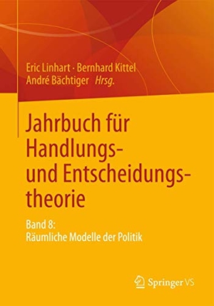Linhart, Eric / André Bächtiger et al (Hrsg.). Jahrbuch für Handlungs- und Entscheidungstheorie - Band 8: Räumliche Modelle der Politik. Springer Fachmedien Wiesbaden, 2014.