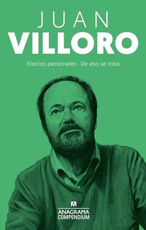 Villoro, Juan. Efectos Personales / de Eso Se Trata. Editorial Anagrama, 2024.