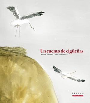 Ventura, Antonio. Un cuento de cigüeñas. Tandem Edicions, S.L., 2009.