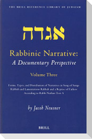 Rabbinic Narrative: A Documentary Perspective, Volume Three