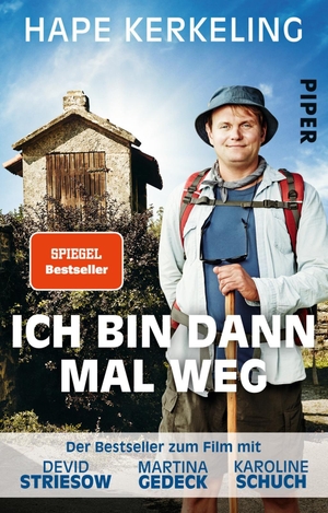 Kerkeling, Hape. Ich bin dann mal weg - Meine Reise auf dem Jakobsweg. Piper Verlag GmbH, 2015.