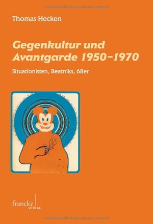 Hecken, Thomas. Gegenkultur und Avantgarde 1950-1970. Gunter Narr Verlag, 2012.