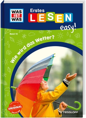 Meierjürgen, Sonja. WAS IST WAS Erstes Lesen easy! Band 16. Wie wird das Wetter?. Tessloff Verlag, 2024.