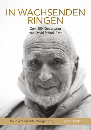 Menzi-Steinberger, Klaudia (Hrsg.). In wachsenden Ringen - Zum 100. Geburtstag von David Steindl-Rast. Sprachlichter Verlag, 2026.