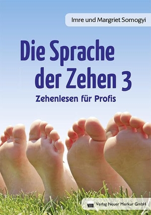 Somogyi, Imre. Die Sprache der Zehen 3. Neuer Merkur GmbH, 2014.