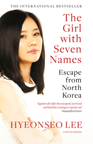 Lee, Hyeonseo. The Girl with Seven Names - Escape from North Korea. Harper Collins Publ. UK, 2016.