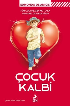 de Amicis, Edmondo. Cocuk Kalbi. Ren Kitap, 2024.