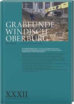 Hartmann, Martin. Grabfunde Windisch-Oberburg - Ausgrabungen 1975 / 76 (V.75.5) und 1979 (V.79.1) in einer spätrömisch- frühmittelalterlichen Nekropole von Vindonissa. LIBRUM Publishers, 2026.