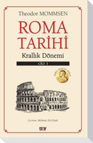 Roma Tarihi 1. Cilt - Krallik Dönemi