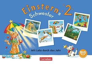 Aschenbrandt, Stephanie. Einsterns Schwester - Sprache und Lesen 2. Schuljahr - Gemeinsam mit Lola Jahreszeiten erleben und Feste feiern - BigBook zum gemeinsamen Entdecken. Mit großen Illustrationen und didaktisch-methodischen Hinweisen.. Cornelsen Verlag GmbH, 2022.