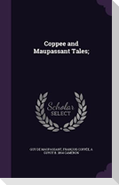 Coppee and Maupassant Tales;