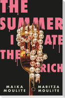 Summer I Ate the Rich