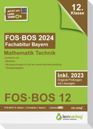 Abiturprüfung FOS/BOS Bayern 2024 Mathematik Technik 12. Klasse