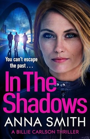 Smith, Anna. In The Shadows. Quercus Publishing, 2025.