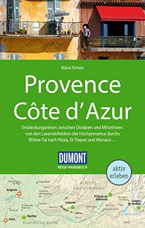 Simon, Klaus. DuMont Reise-Handbuch Reiseführer Provence, Côte d'Azur - mit Extra-Reisekarte. Dumont Reise Vlg GmbH + C, 2023.