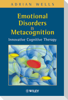 Emotional Disorders and Metacognition