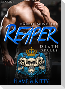 Reaper. Death Skulls - Flame und Kitty
