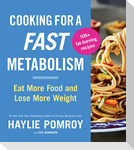 Cooking for a Fast Metabolism