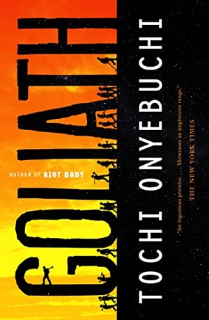Onyebuchi, Tochi. Goliath. St. Martins Press, 2023.