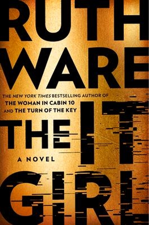 Ware, Ruth. The It Girl. Gale, a Cengage Group, 2022.