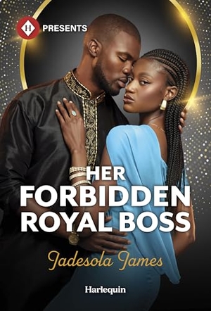 James, Jadesola. Her Forbidden Royal Boss. Harlequin, 2026.