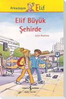 Elif Büyük Sehirde