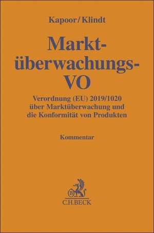 Kapoor, Arun / Thomas Klindt (Hrsg.). Marktüberwachungs-Verordnung - Verordnung (EU) 2019/1020 über Marktüberwachung und die Konformität von Produkten. Kommentar. C.H. Beck, 2026.