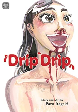 Itagaki, Paru. Drip Drip. Viz Media, Subs. of Shogakukan Inc, 2022.