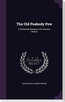 The Old Peabody Pew: A Christmas Romance of a Country Church
