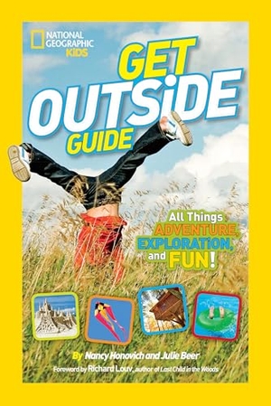 Honovich, Nancy. Get Outside Guide - All Things Adventure, Exploration, and Fun!. Disney - Rhcb, 2014.