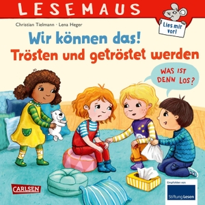 Tielmann, Christian. LESEMAUS 129: Wir können das! Trösten und getröstet werden. Carlsen Verlag GmbH, 2026.