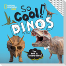 So Cool! Dinos