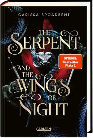 Broadbent, Carissa. The Serpent and the Wings of Night (Crowns of Nyaxia 1) - Dramatische Romantasy in düsterem High-Fantasy-Setting - Luxusausgabe mit Lesebändchen. Carlsen Verlag GmbH, 2024.